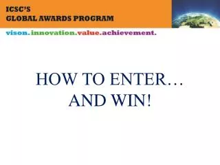 HOW TO ENTER… AND WIN!