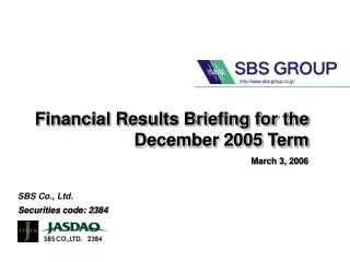 Financial Results Briefing for the December 2005 Term