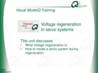 Voltage regeneration in servo systems