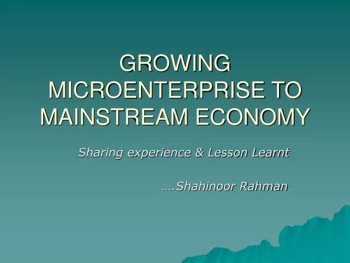 growing microenterprise to mainstream economy