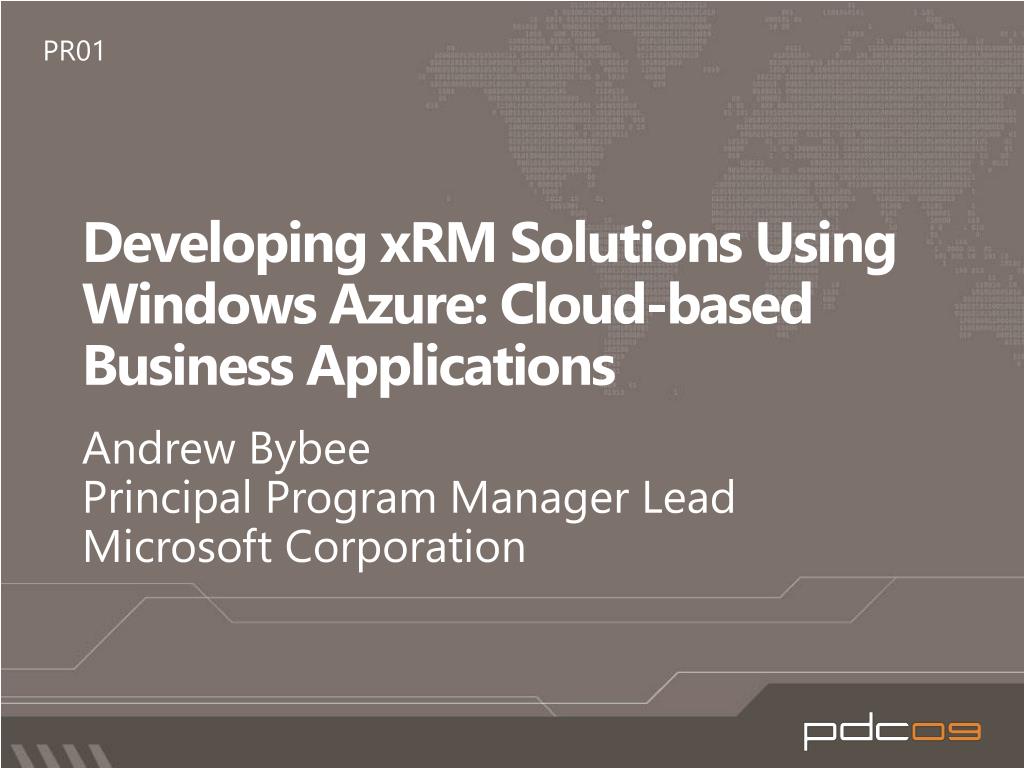 PPT - Developing xRM Solutions Using Windows Azure: Cloud-based ...