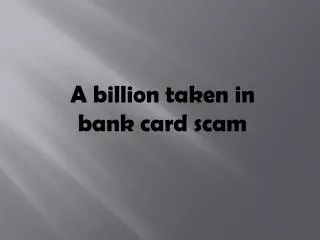 A billion taken in bank card scam - Jaden Hudson FunnyOrDie