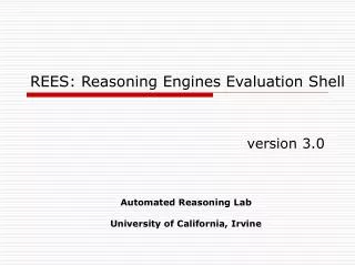 REES: Reasoning Engines Evaluation Shell