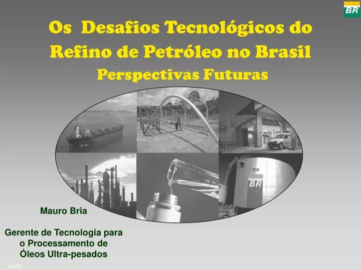 os desafios tecnol gicos do refino de petr leo no brasil perspectivas futuras