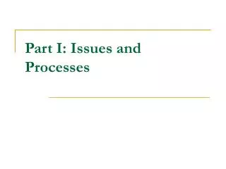 Part I: Issues and Processes