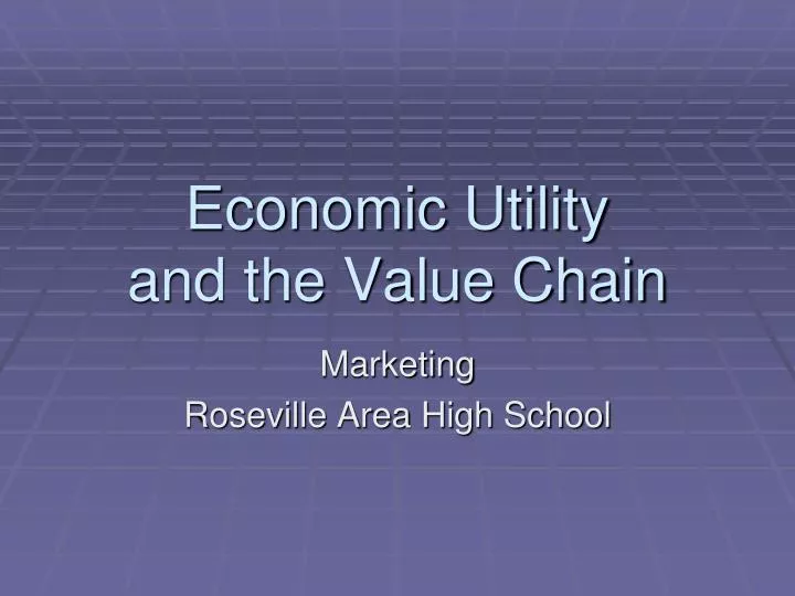 economic utility and the value chain