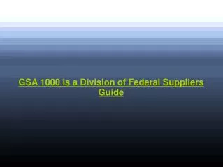 GSA 1000 and Federal Suppliers Guide