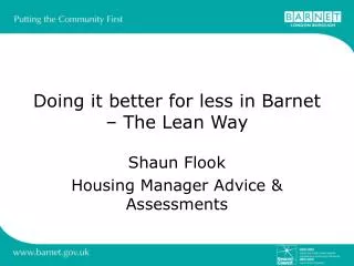 Doing it better for less in Barnet – The Lean Way