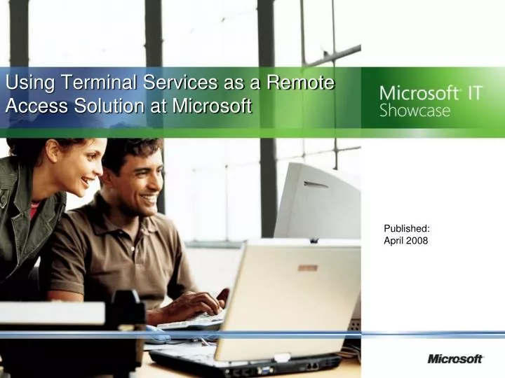 using terminal services as a remote access solution at microsoft