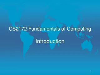 CS2172 Fundamentals of Computing Introduction