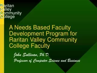 A Needs Based Faculty Development Program for Raritan Valley Community College Faculty