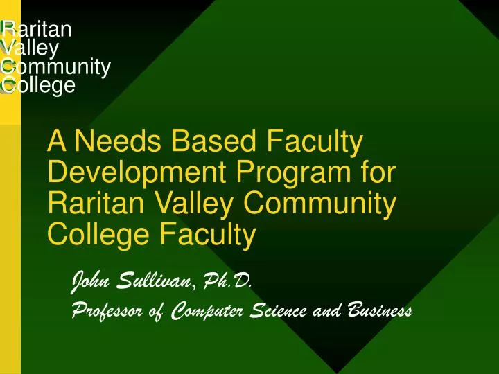 a needs based faculty development program for raritan valley community college faculty