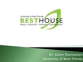 Dr. Karen Rasmussen University of West Florida