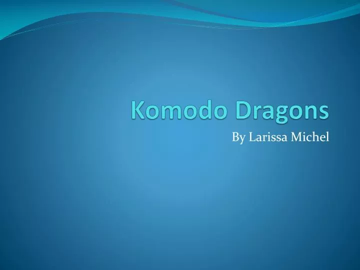 komodo dragons