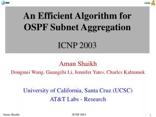 An Efficient Algorithm for OSPF Subnet Aggregation ICNP 2003