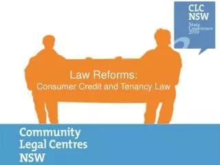 Law Reforms: Consumer Credit and Tenancy Law