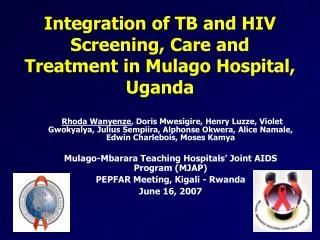 Integration of TB and HIV Screening, Care and Treatment in Mulago Hospital, Uganda