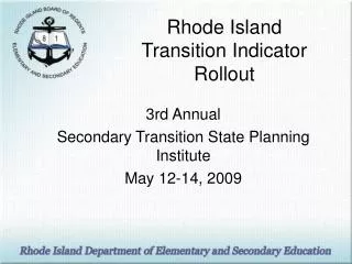 Rhode Island Transition Indicator Rollout