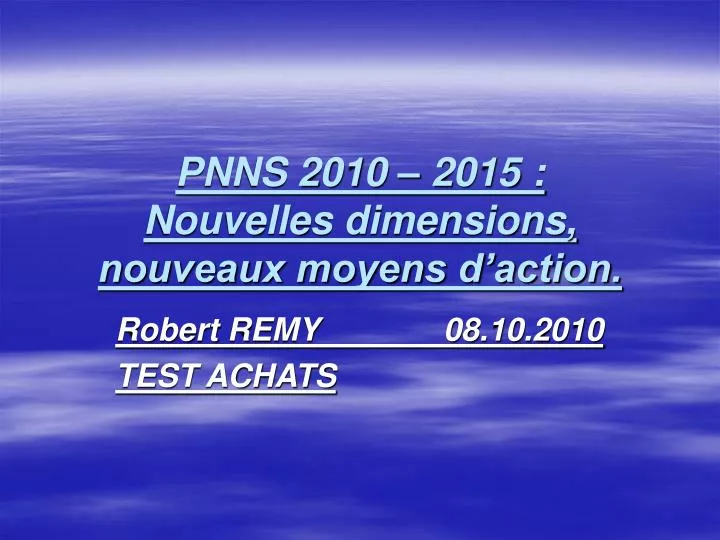 pnns 2010 2015 nouvelles dimensions nouveaux moyens d action