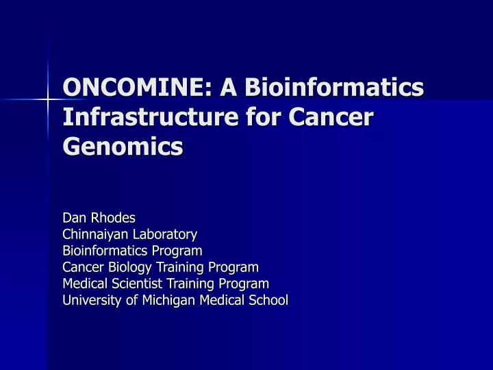 oncomine a bioinformatics infrastructure for cancer genomics