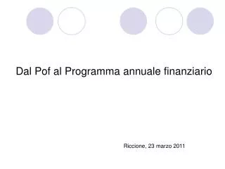 Dal Pof al Programma annuale finanziario