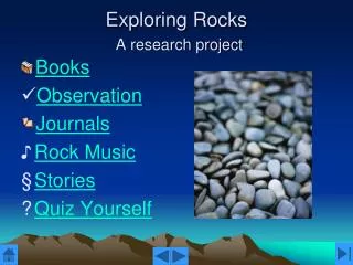 Exploring Rocks A research project