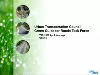 Urban Transportation Council Green Guide for Roads Task Force