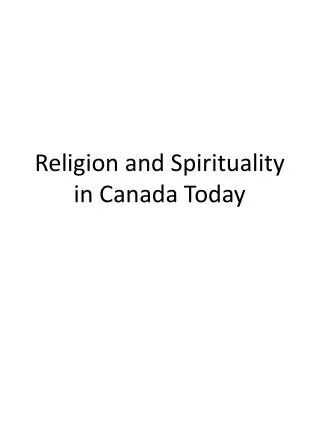 Religion and Spirituality in Canada Today
