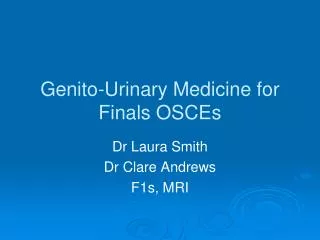Genito-Urinary Medicine for Finals OSCEs
