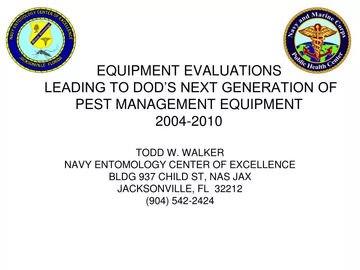 equipment evaluations leading to dod s next generation of pest management equipment 2004 2010