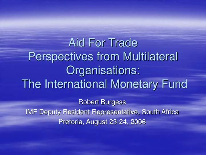 aid for trade perspectives from multilateral organisations the international monetary fund
