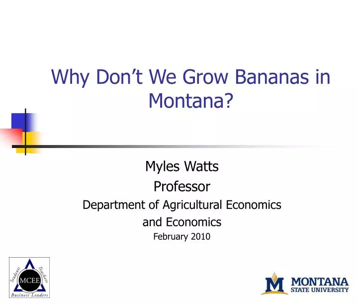 why don t we grow bananas in montana