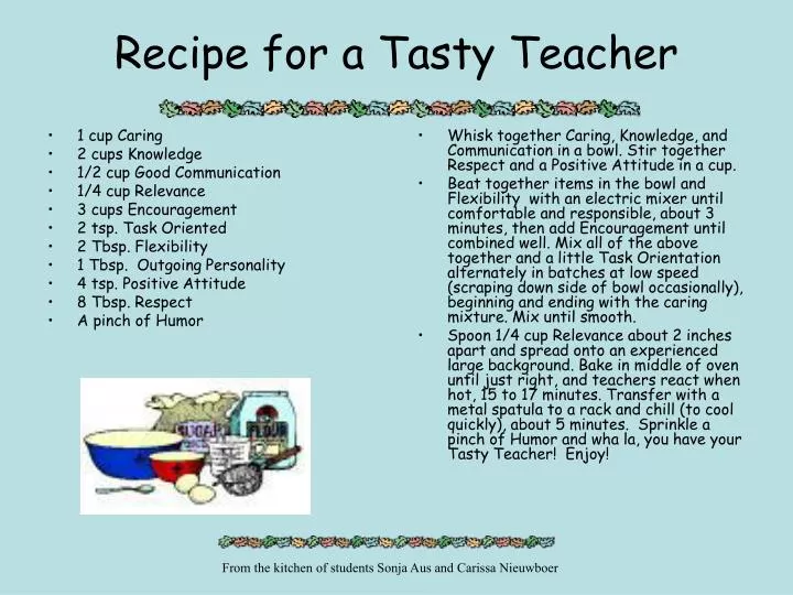 recipe for a tasty teacher