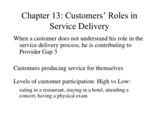Chapter 13: Customers’ Roles in Service Delivery