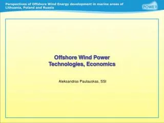 Offshore Wind Power Technologies, Economics