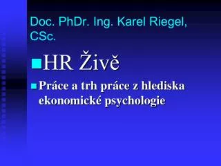 Doc. PhDr. Ing. Karel Riegel, CSc.