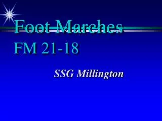 Foot Marches FM 21-18
