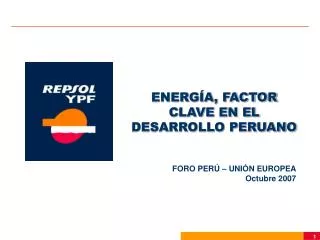 ENERGÍA, FACTOR CLAVE EN EL DESARROLLO PERUANO