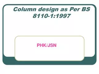 Column design as Per BS 8110-1:1997