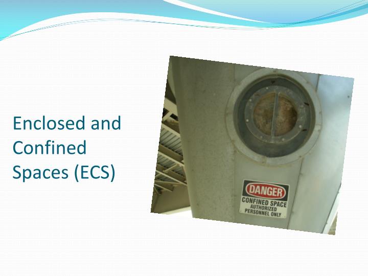 enclosed and confined spaces ecs
