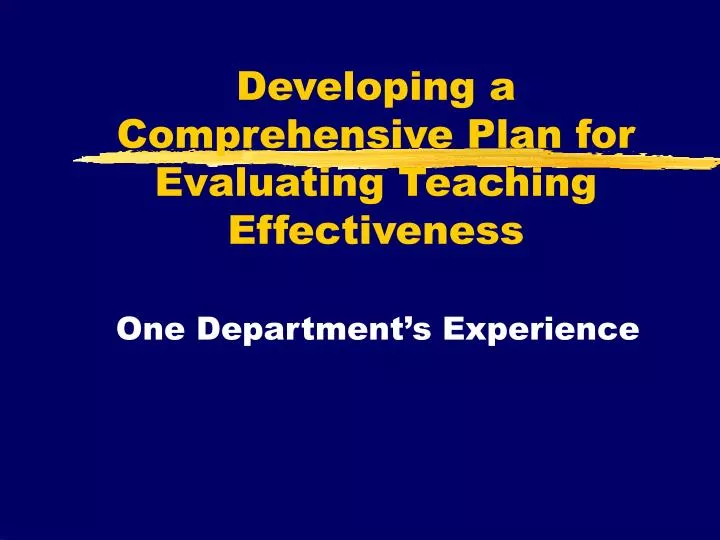 developing a comprehensive plan for evaluating teaching effectiveness