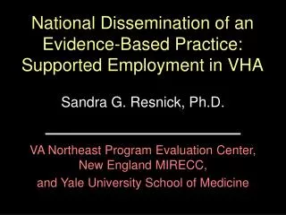 National Dissemination of an Evidence-Based Practice: Supported Employment in VHA