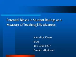 Potential Biases in Student Ratings as a Measure of Teaching Effectiveness