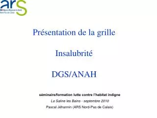 Présentation de la grille Insalubrité DGS/ANAH