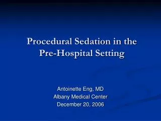 Procedural Sedation in the Pre-Hospital Setting