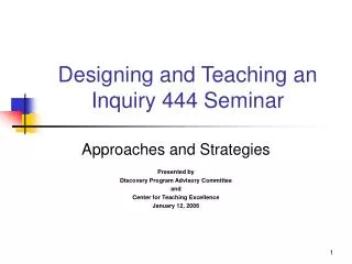 Designing and Teaching an Inquiry 444 Seminar