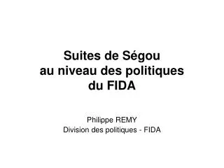 Suites de Ségou au niveau des politiques du FIDA