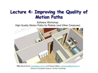 Lecture 4: Improving the Quality of Motion Paths
