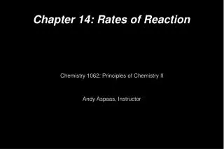 Chapter 14: Rates of Reaction