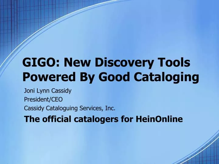 gigo new discovery tools powered by good cataloging